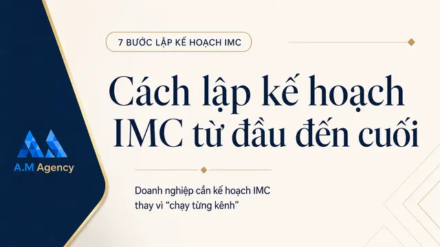Cách lập kế hoạch IMC từ đầu đến cuối