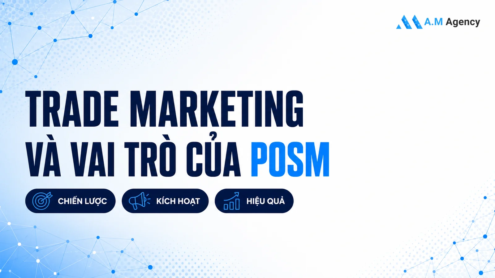 Trade marketing và vai trò của POSM